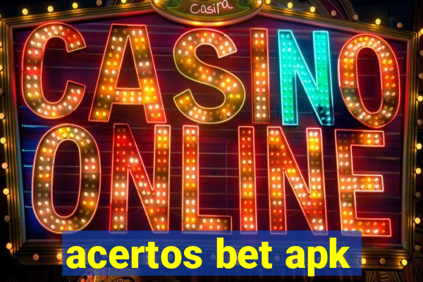 acertos bet apk